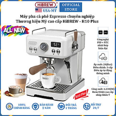 Máy pha cà phê Espresso chuyên nghiệp thương hiệu HiBREW H10 Plus cao cấp - Hàng chính hãng