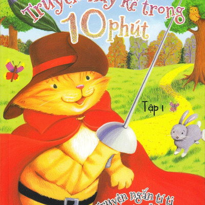 Truyện Hay Kể Trong 10 Phút (Tập 1)