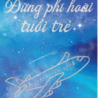 Combo 2 cuốn: DƯỠNG TÂM GIÀU CÓ DƯỠNG THÂN NGHÈO KHÓ + ĐỪNG PHÍ HOÀI TUỔI TRẺ (Nguyễn Anh Dũng)