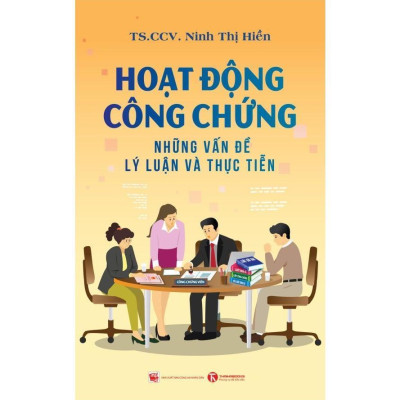Sách - Hoạt Động Công Chứng - Những Vấn Đề Lý Luận Và Thực Tiễn - Thái Hà Books