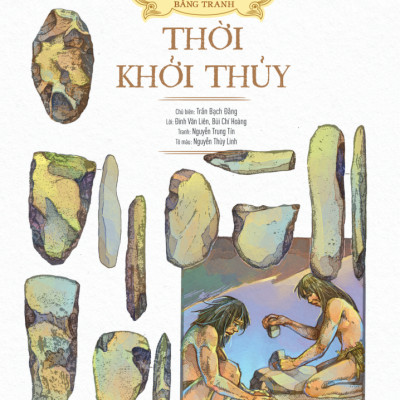 Lịch Sử Việt Nam Bằng Tranh - Thời Khởi Thủy - Bản Màu - Bìa Cứng