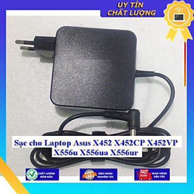 Sạc cho Laptop Asus X452 X452CP X452VP X556u X556ua X556ur - Hàng Nhập Khẩu New Seal