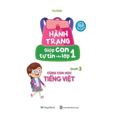 Sách - Hành Trang Giúp Con Tự Tin Vào Lớp 1 - Quyển 3 - Cùng Con Học Tiếng Việt - Megabook