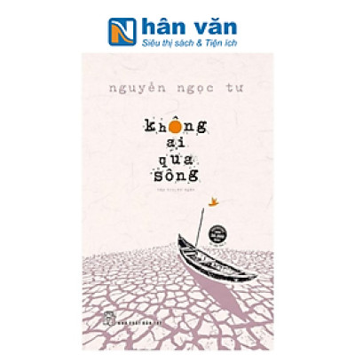 Không Ai Qua Sông (Tái Bản 2022)