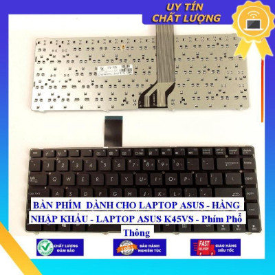 BÀN PHÍM dùng cho LAPTOP ASUS K45VS  - Hàng Nhập Khẩu