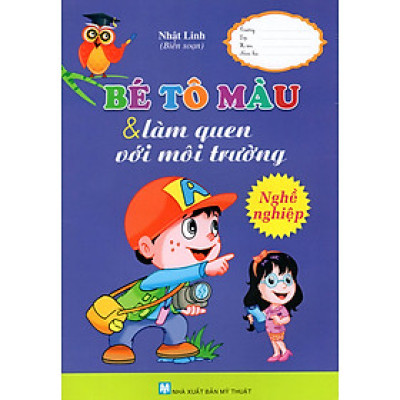 Bé Tô Màu & Làm Quen Với Môi Trường - Nghề Nghiệp