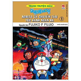 Doraemon Tranh Truyện Màu - Nobita Và Chuyến Tàu Tốc Hành Ngân Hà - Tập 1 (Tái Bản 2023)