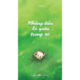 Sách - Những Điều Bỏ Quên Trong Xó - AZ Việt Nam