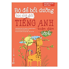 Sách - Bộ Đề Bồi Dưỡng Học Sinh Giỏi Tiếng Anh Toàn Diện Lớp 6 - MCBooks