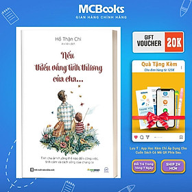 Sách - Nếu Thiếu Vắng Tình Thương Của Cha - MCBooks