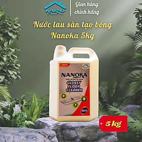 Nước lau sàn tạo bóng Nanoka 5KG Hương Cam- Hàng chính hãng