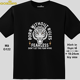 BORN WITHOUT RULES, mã G122. Áo thun nghệ thuật cho nam nữ, cặp đôi, gia đình, lớp nhóm, đồng phục công ty. Áo phông Goking hàng hiệu in hình chữ đẹp