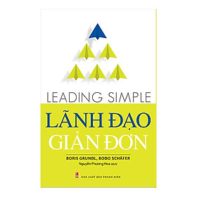 Sách: Lãnh Đạo Giản Đơn – Leading Simple