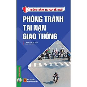 Phòng Tránh Tai Nạn Giao Thông - Vietnambook