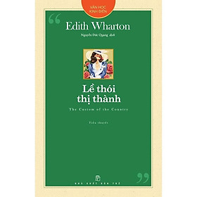 Sách - Văn Học Kinh Điển - Lề Thói Thị Thành - NXB Trẻ