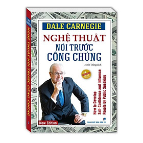 Sách - Nghệ Thuật Nói Trước Công Chúng - Khổ Nhỏ - Dale Carnegie - Minh Thắng