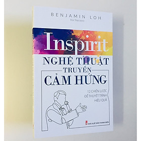 Inspirit - Nghệ Thuật Truyền Cảm Hứng – 12 Chiến Lược Để Thuyết Trình Hiệu Quả có bookmark