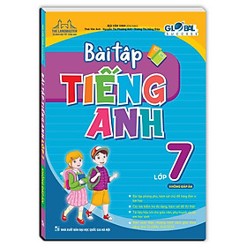 Sách - Global Success - Bài Tập Tiếng Anh Lớp 7 - Không Đáp Án - Minh Thắng