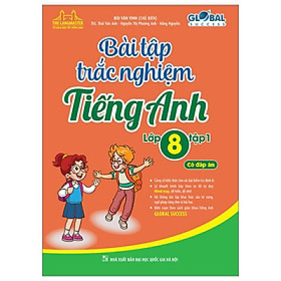 Global Success - Bài Tập Trắc Nghiệm Tiếng Anh Lớp 8 - Tập 1 - Có Đáp Án