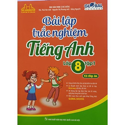 Sách - Global Success - Bài Tập Trắc Nghiệm Tiếng Anh Lớp 8 - Có Đáp Án - Tập 1 - Minh Thắng