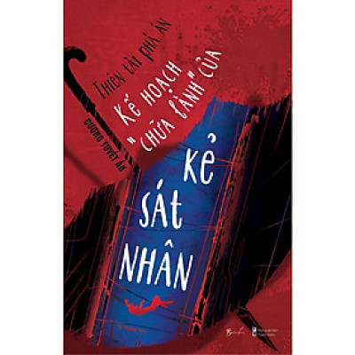 Thiên Tài Phá Án: Kế Hoạch “Chữa Lành” Của Kẻ Sát Nhân - Bản Quyền