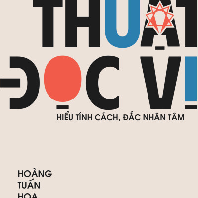 Enneagram - Thuật Đọc Vị - Hiểu Tính Cách, Đắc Nhân Tâm