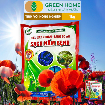 Tinh Vôi Nông Nghiệp Greenhome, Bao 1kg, Cải Tạo Đất, Sạch Nấm Bệnh, Bổ Sung Vi Lượng Giúp Lá To, Quả Nặng