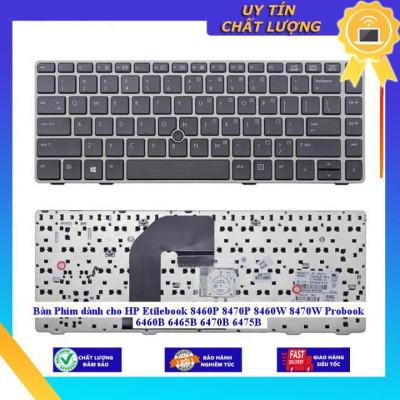 Bàn Phím dùng cho HP Etilebook 8460P 8470P 8460W 8470W Probook 6460B 6465B 6470B 6475B - Hàng Nhập Khẩu New Seal