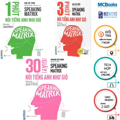 Sách - Speaking Matrix - 30 Giây Nói Tiếng Anh Như Gió + 1 Phút Nói Tiếng Anh Như Gió + 3 Phút Nói Tiếng Anh Như Gió - MCBooks