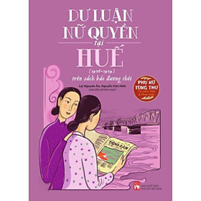 Sách - Dư Luận Nữ Quyền Tại Huế  - NXB Phụ Nữ