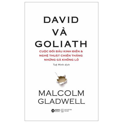 Sách - David Và Goliath - Cuộc Đối Đầu Kinh Điển Và Nghệ Thuật Chiến Thắng Những Gã Khổng Lồ (Tái Bản 2024)