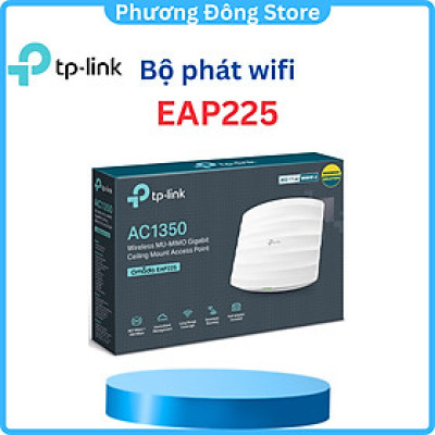 Bộ phát wifi TP-Link EAP225 Wi-Fi Băng Tần Kép Nhanh, Hỗ Trợ PoE, Mạng Khách An Toàn - Hàng chính hãng