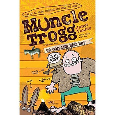 Muncle Trogg và con lừa biết bay - Bản Quyền