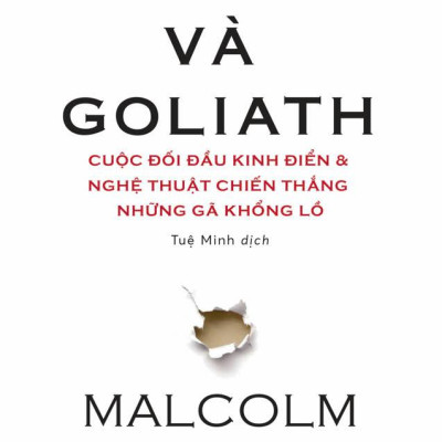 Sách - David Và Goliath - Cuộc Đối Đầu Kinh Điển Và Nghệ Thuật Chiến Thắng Những Gã Khổng Lồ (Tái Bản 2024)