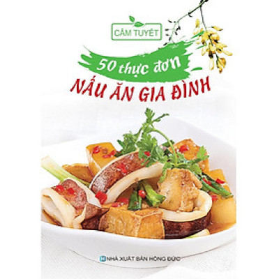 Sách - 50 Thực Đơn Nấu Ăn Trong Gia Đình - Việt Thư