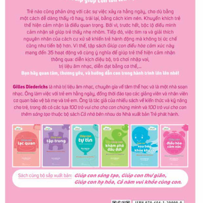 Giúp Con Hạnh Phúc: Giúp Con Điều Hòa Cảm Xúc - 35 Hoạt Động Dành Cho Trẻ Từ 3 Đến 10 Tuổi