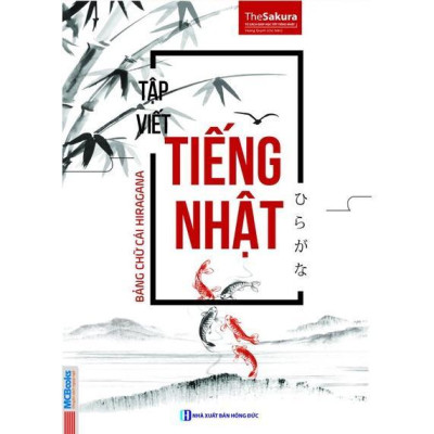 Sách - Tập Viết Tiếng Nhật: Bảng Chữ Cái Hiragana - MCBooks