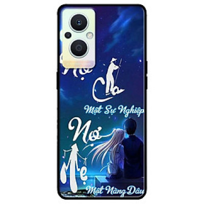 Ốp lưng dành cho Oppo A16K - Oppo A36 / A76 - Oppo Reno 7z 5G - Nợ Cha Nợ Mẹ