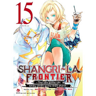 Shangri-La Frontier ~ Thợ Săn Game Rác Khiêu Chiến Game Thần Thánh - Tập 15