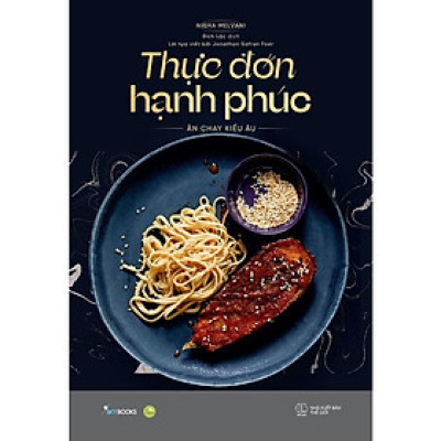 Sách - Thực Đơn Hạnh Phúc - Ăn Chay Kiểu Âu - Nisha Melvani - AZ Việt Nam