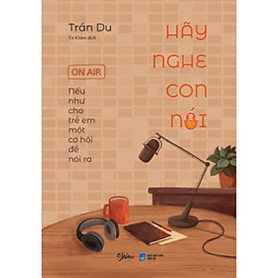 Sách - Hãy Nghe Con Nói - AZ Việt Nam